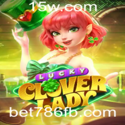 Exploração do Jogo LuckyCloverLady e a Palavra-Chave bet786